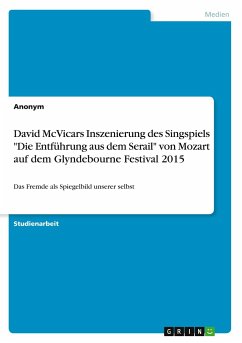 David McVicars Inszenierung des Singspiels &quote;Die Entführung aus dem Serail&quote; von Mozart auf dem Glyndebourne Festival 2015