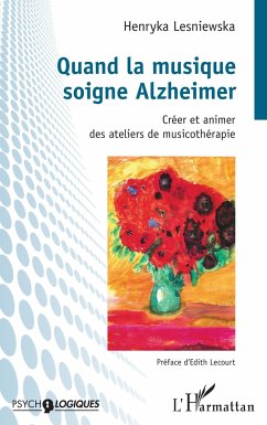 Quand la musique soigne Alzheimer - Lesniewska, Henryka