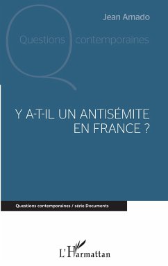 Y a-t-il un antisémite en France ? - Amado, Jean
