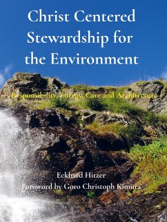 Christ Centered Stewardship for the Environment - Hitzer, Eckhard