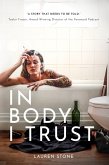 In Body I Trust (eBook, ePUB) In Body I Trust (eBook, ePUB)