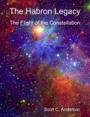 The Habron Legacy - The Flight of the Constellation (eBook, ePUB)