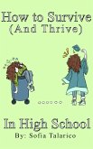 How to Survive (and Thrive) In High School (eBook, ePUB)