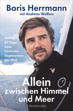Allein zwischen Himmel und Meer (eBook, ePUB) - Herrmann, Boris; Wolfers, Andreas