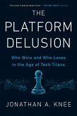 The Platform Delusion (eBook, ePUB)