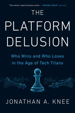 The Platform Delusion (eBook, ePUB) - Knee, Jonathan A.