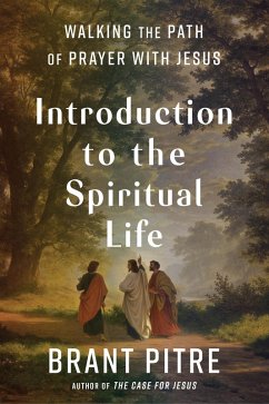 Introduction to the Spiritual Life (eBook, ePUB) - Pitre, Brant