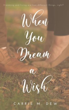 Cover When You Dream A Wish (eBook, ePUB)