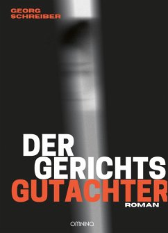 Der Gerichtsgutachter (eBook, ePUB) - Schreiber, Georg