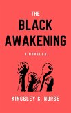 The Black Awakening: A Novella. (eBook, ePUB)
