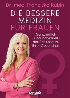 Die bessere Medizin für Frauen (eBook, ePUB) - Rubin, Franziska