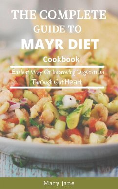 Cover The Complete Guide To Mayr Diet Cookbook (eBook, ePUB)