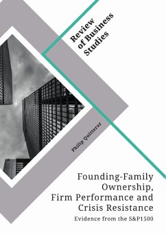 Founding-Family Ownership, Firm Performance and Crisis Resistance (eBook, PDF) - Quitterer, Philip