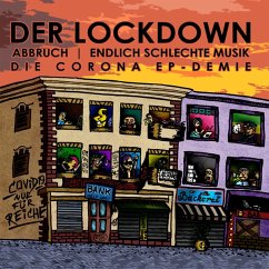 Der Lockdown-Die Corona Ep-Demie (Split) - Abbruch/Endlich Schlechte Musik