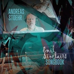 Emil Sinclairs Songbook - Stoehr,Andreas