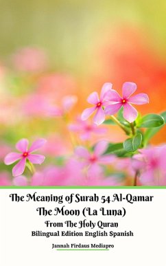 Cover The Meaning of Surah 54 Al-Qamar The Moon (La Luna) (eBook, ePUB)