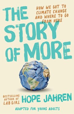 The Story of More (Adapted for Young Adults) (eBook, ePUB) - Jahren, Hope