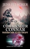 Commander Connar (Träger der Alten Kraft) (eBook, ePUB)