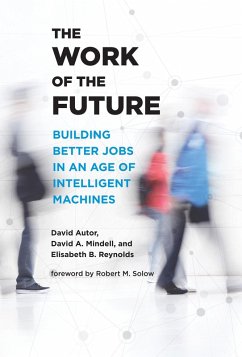 The Work of the Future (eBook, ePUB) - Autor, David H.; Mindell, David A.; Reynolds, Elisabeth