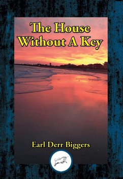 House Without a Key (eBook, ePUB) - Biggers, Earl Derr