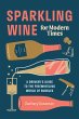 Sparkling Wine for Modern Times (eBook,... - Bild 1