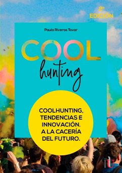Cover Coolhunting, tendencias e innovación. A la cacería del futuro (eBook, PDF)
