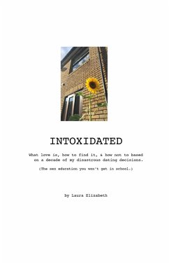 Intoxidated (eBook, ePUB) - Elizabeth, Laura Intoxidated (eBook, ePUB) - Elizabeth, Laura