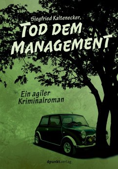Tod dem Management (eBook, ePUB) - Kaltenecker, Siegfried