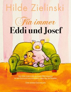 Für immer Eddi und Josef (eBook, ePUB) - Zielinski, Hilde