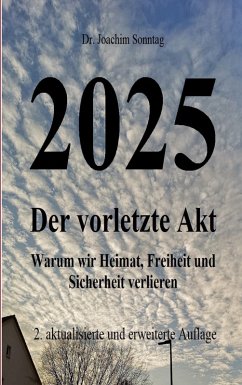 2025 - Der vorletzte Akt (eBook, ePUB) - Sonntag, Joachim