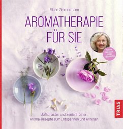 Aromatherapie für Sie (eBook, ePUB) - Zimmermann, Eliane