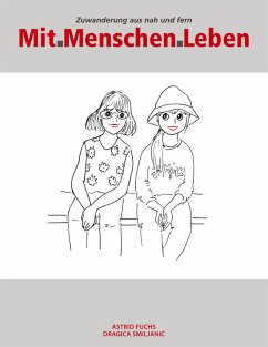 Mit.Menschen.Leben (eBook, ePUB) - Fuchs, Astrid; Smiljanic, Dragica