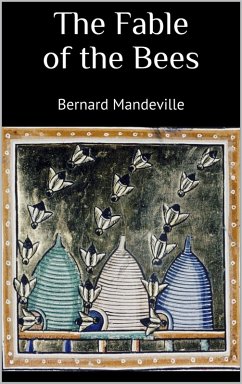 The Fable of the Bees (eBook, ePUB) - Mandeville, Bernard
