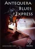 Antequera Blues Express (eBook, ePUB)