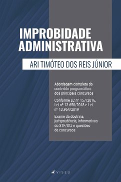 Improbidade administrativa (eBook, ePUB) - Júnior, Ari Timóteo dos Reis
