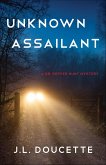 Unknown Assailant (eBook, ePUB) Unknown Assailant (eBook, ePUB)