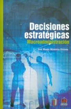 Decisiones estratégicas (eBook, PDF) - Mendoza Guerra, José María