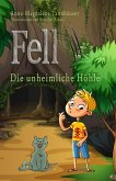 Fell 3 - Die unheimliche Höhle (eBook, ePUB)