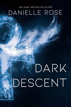 Dark Descent (eBook, ePUB) - Rose, Danielle