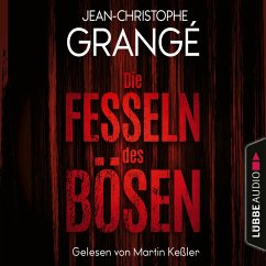 Die Fesseln des Bösen (MP3-Download) - Grangé, Jean-Christophe