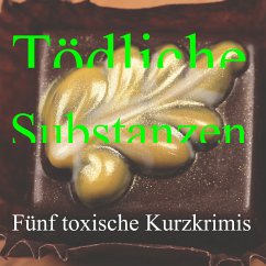 Tödliche Substanzen (MP3-Download) - Gehlen, Andrea; Baumann, Manfred; Marley, Robert C.; Aurass, Dieter; Kliem, Susanne