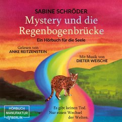 Mystery und die Regenbogenbrücke (MP3-Download) - Schröder, Sabine