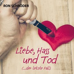 Liebe, Hass und Tod (MP3-Download) - Schröder, Ron