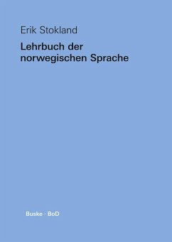 Lehrbuch der norwegischen Sprache - Stokland, Erik