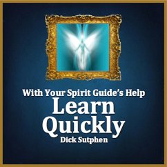 With Your Spirit Guide's Help: Learn Quickly (MP3-Download) - Sutphen, Dick