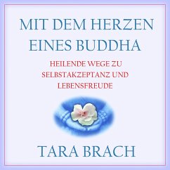 Mit dem Herzen eines Buddha (MP3-Download) - Brach, Tara