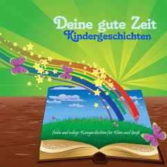 Deine gute Zeit Kindergeschichten (MP3-Download) - Kock, Gerrit; Weber, Silvia Hilli