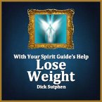 With Your Spirit Guide's Help: Lose Weight (MP3-Download)