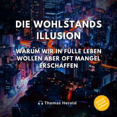 Die Wohlstandsillusion (MP3-Download) - Herold, Thomas