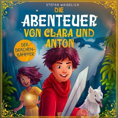 Die Abenteuer von Clara und Anton (MP3-Download) - Waidelich, Stefan